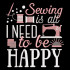 Sewing Is All I Need