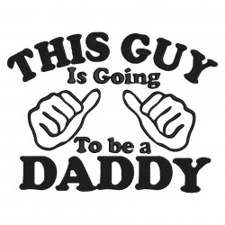 This Guy is Going To Be a Daddy
