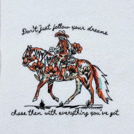 Follow Your Dreams Cowboy Quote