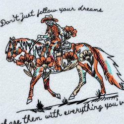 Follow Your Dreams Cowboy Quote