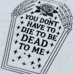 Sassy Goth Coffin Quote