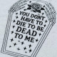 Sassy Goth Coffin Quote Sassy Goth Coffin Quote