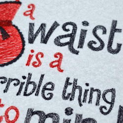 A Waist is a Terrible Funny Quote