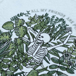 All My Friends Are Plants Skeleton Botanical Quote