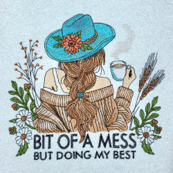 Bit Of A Mess But Doing My Best Quote