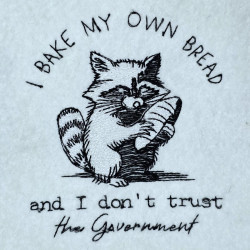 Bread Maker Raccoon Quote