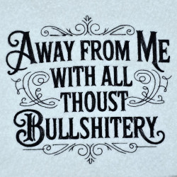 Bullshitery Away Quote