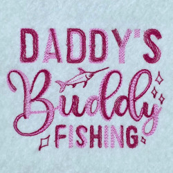 Daddy's Buddy Fishing Quote