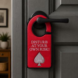 Disturb At Your Own Risk ITH Door Hanger