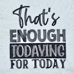 Done For The Day Quote