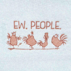 Ew People Chicken Quote