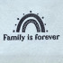 Family Is Forever Quote