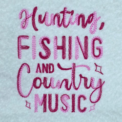 Hunting Fishing And Country Music Quote