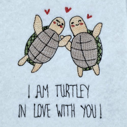 I Am Turtley In Love Pun