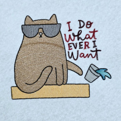 I Do What Ever I Want Cat Quote