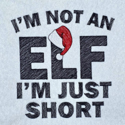 I m Not An Elf Quote