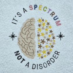 It's A Spectrum Not A Disorder Quote