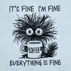 Its Fine Im Fine Funny Cat Coffee Quote