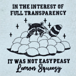Lemon Squeezy Raccoon Quote