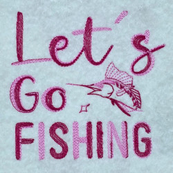 Lets Go Fishing Quote