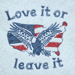 Love It Or Leave It Patriotic Quote