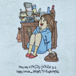 Messy House Is The Happy House Life Quote