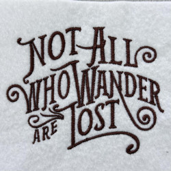 Not All Who Wander Are Lost Quote