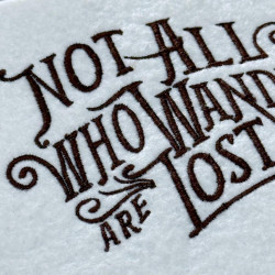 Not All Who Wander Are Lost Quote