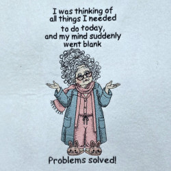 Old Lady Forgetful Moment Quote