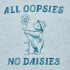 Oopsies No Daisies Bear Quote