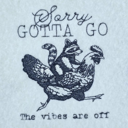 Raccoon Riding Hen Of Vibes Humor Quote