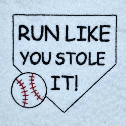 Run Like You Stole It Quote