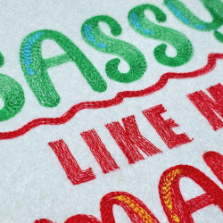 Sassy Like My Mama Quote