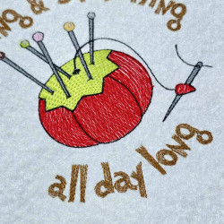 Sewing And Stitching All Day Quote