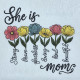 She Is Mom Inspirational Words With Flowers