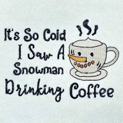 Snowman Need Coffee