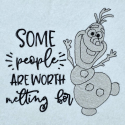 Some People Are Worth Melting For Oalf Quote