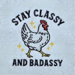 Stay Classy Chicken Quote