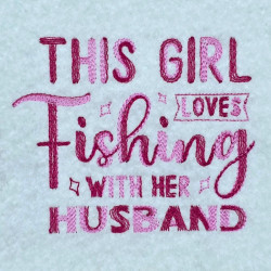 This Girl Loves Fishing With Her Husband Quote