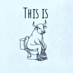 This Is Bullshit Witty Toilet Quote