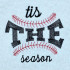 Tis The Season Baseball Quote