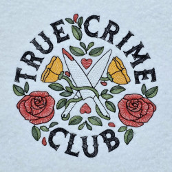 True Crime Floral Club Quote