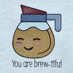 You Are Brewtiful Pun