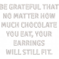 Be Grateful Funny Quote