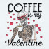 Coffee Is My Valentine