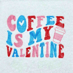 Coffee Is My Valentine Quote