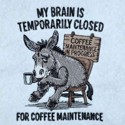 Humorous Donkey Coffee Quote - Free with $15 Purchase