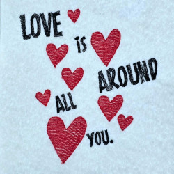 Love Is All Around You Valentine Quote