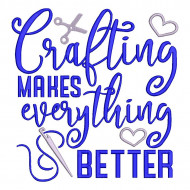 Crafting Makes Everything Better