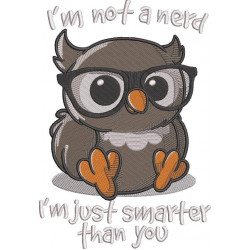 I'm Not A Nerd Funny Owl Quote